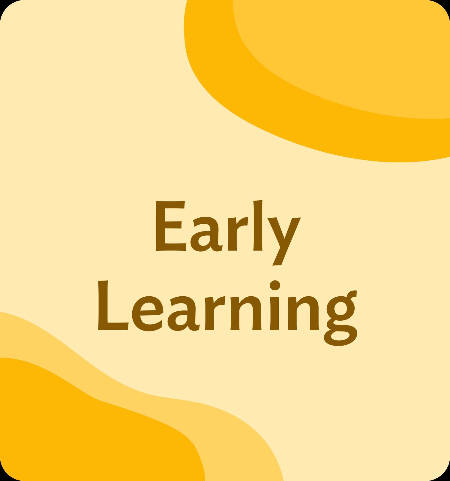 Early Learning Collection