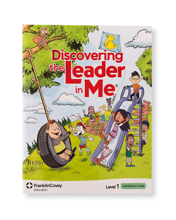 Leadership Guide Level 1: Student Edition – Leader in Me