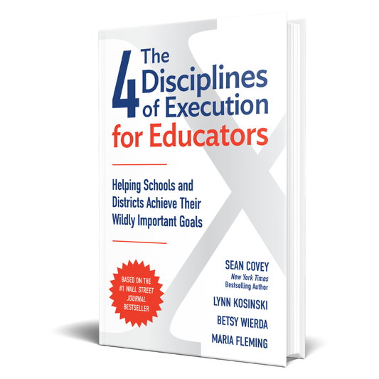 4 Disciplines of Execution for Educators: Book (Paperback)