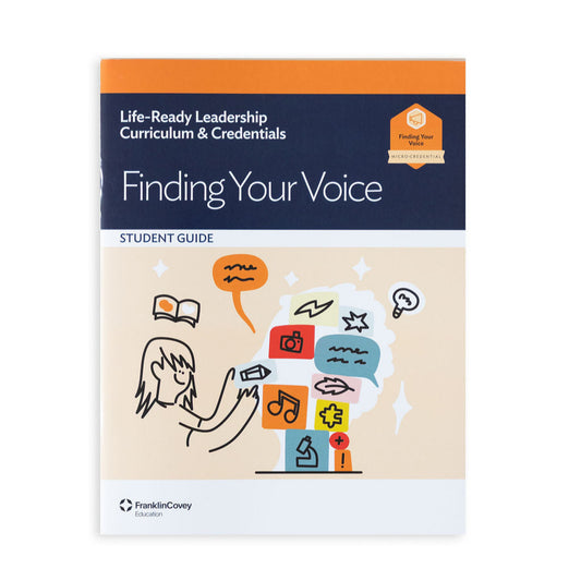 Life-Ready Leadership: Finding Your Voice Student Guide
