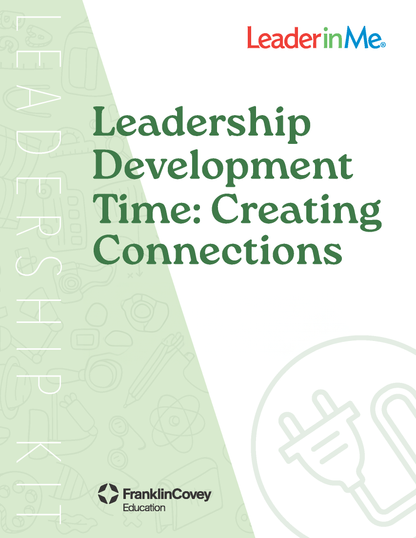 Secondary: Leadership Development Time: Creating Connections