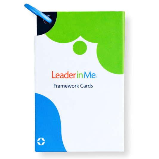 Leader in Me Framework Cards