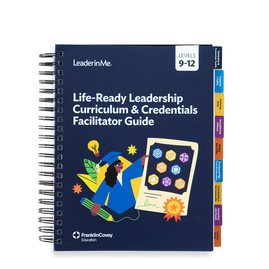 Life-Ready Leadership Curriculum & Credentials Facilitator Guide